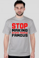 Stop Making Stupid People Famous (t-shirt) ciemna grafika