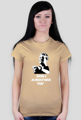 I almost had you Tshirt W