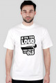 If its too loud Tshirt