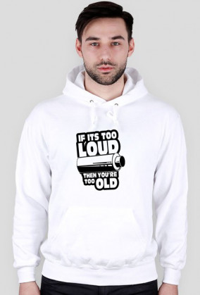 If its too loud Hoodie