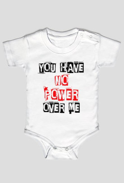 You Have No Power Over Me