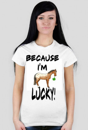 Because I'm Lucky!