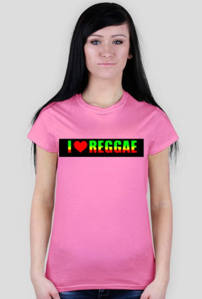 I LOVE REGGAE DAMSKA