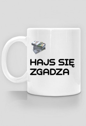 Hajs się zagdza