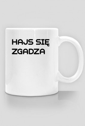 Hajs się zagdza