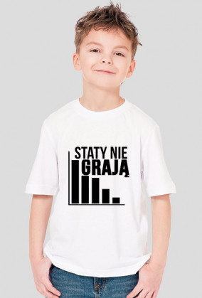 Staty nie grają Koszulka Dziecięca