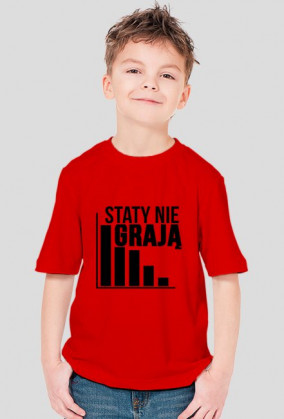 Staty nie grają Koszulka Dziecięca