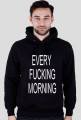 bluza every fucking morning
