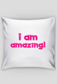 I Am Amazing