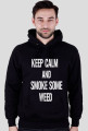 keep calm and smoke some weed