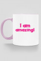 I Am Amazing