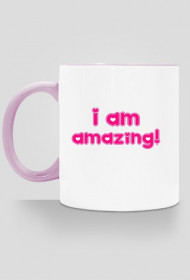 I Am Amazing