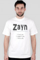 Zayn I love, support, miss you męska