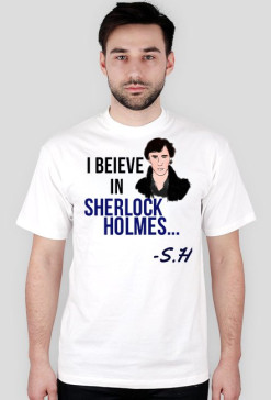 I believe in Sherlock