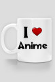 I love Anime