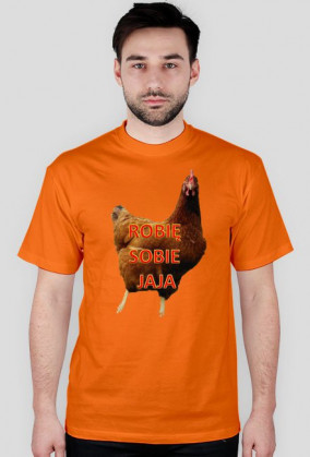 Koszulka "Robię sobie jaja"
