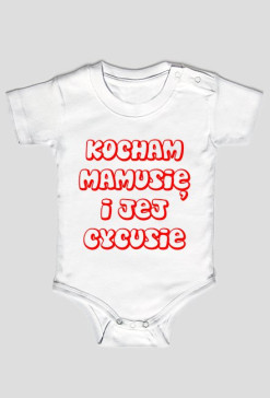 Body niemowlece Kocham mamusie i jej cycusie