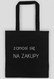 torba: ZANOSI SIĘ NA ZAKUPY