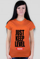 JUST KEEP LEVEL