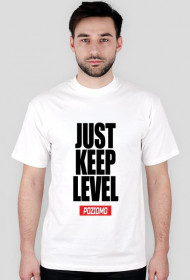 JUST KEEP LEVEL