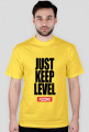 JUST KEEP LEVEL