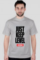 JUST KEEP LEVEL