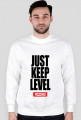 JUST KEEP LEVEL