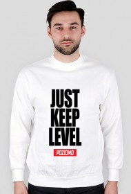 JUST KEEP LEVEL