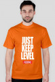 JUST KEEP LEVEL