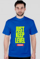JUST KEEP LEVEL