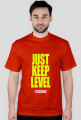 JUST KEEP LEVEL