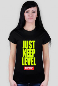JUST KEEP LEVEL