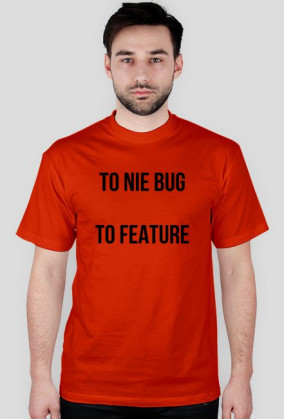 to nie bug