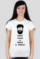 Keep calm and wear a beard