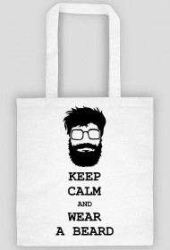 Keep calm and wear a beard