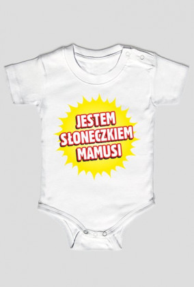 Jestem słoneczkiem mamusi