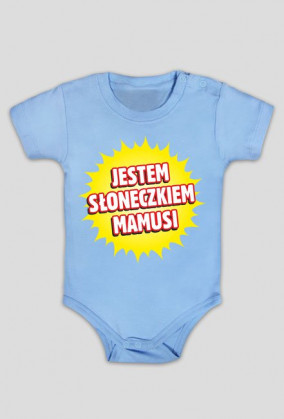 Jestem słoneczkiem mamusi