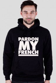 PARDON MY FRENCH HOODIE