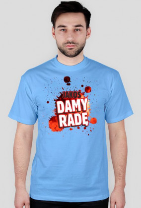 Jakoś damy radę
