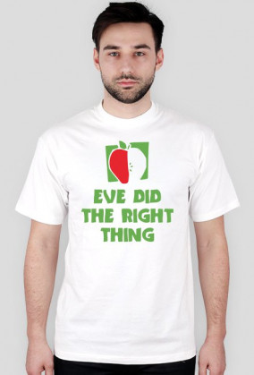 Eve Did the Right Thing