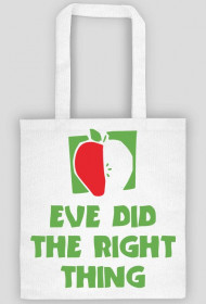 Eve Did the Right Thing
