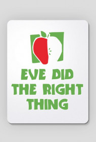 Eve Did the Right Thing