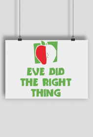 Eve Did the Right Thing