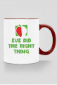 Eve Did the Right Thing