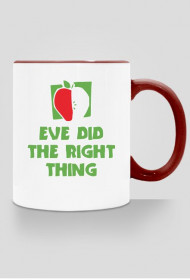 Eve Did the Right Thing