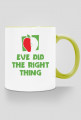 Eve Did the Right Thing