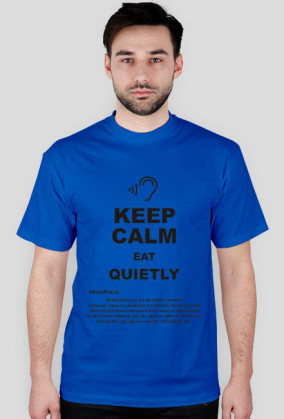KEEP CALM EAT QUIETLY