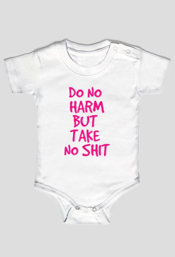 Do No Harm But Take No Shit (2)