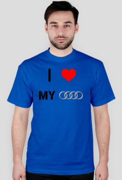 Koszulka I Love My Audi