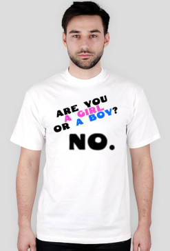 Are You a Girl or a Boy? No.